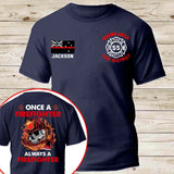 Personalized Once A Firefighter Always A Firefighter Australian Firefighter T-shirt Printed QTKH241200