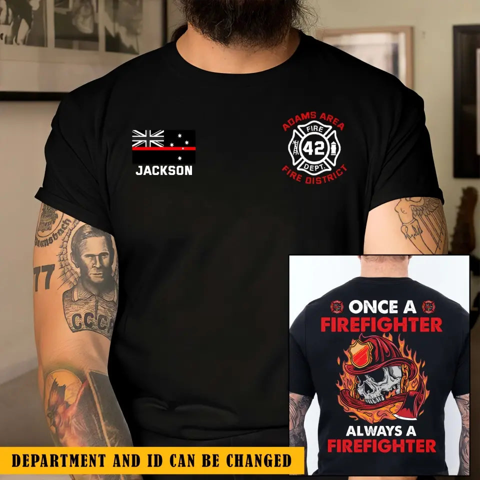 Personalized Once A Firefighter Always A Firefighter Australian Firefighter T-shirt Printed QTKH241200