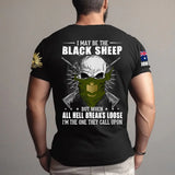 Personalized I May Be The Black Sheep But When All Hell Breaks Loose I'm The One They Call Upon Australian Veteran T-shirt Printed AHVA241231