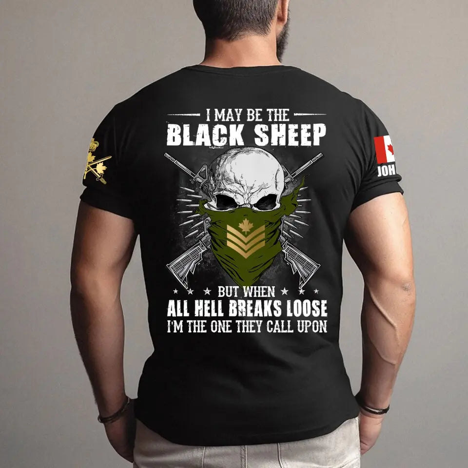 Personalized I May Be The Black Sheep But When All Hell Breaks Loose I'm The One They Call Upon Canadian Veteran T-shirt Printed AHVA241231