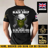 Personalized I May Be The Black Sheep But When All Hell Breaks Loose I'm The One They Call Upon UK Veteran T-shirt Printed AHVA241231