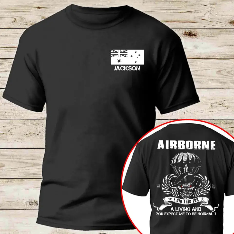 Personalized Australian Veteran Airborne I Did This For A Living And Your Expect Me To Be Normal T-shirt Printed QTKH241232
