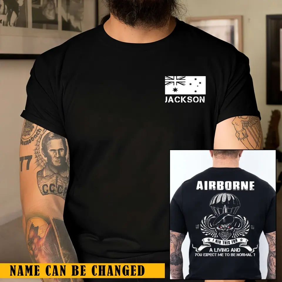 Personalized Australian Veteran Airborne I Did This For A Living And Your Expect Me To Be Normal T-shirt Printed QTKH241232