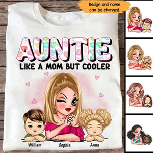 Personalized Auntie Like A Mom But Cooler & Kid Names T-shirt Printed HN241243