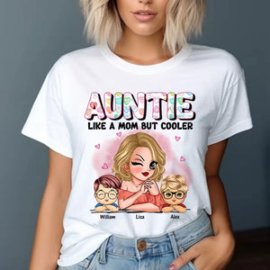 Personalized Auntie Like A Mom But Cooler & Kid Names T-shirt Printed HN241243