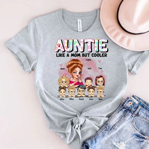 Personalized Auntie Like A Mom But Cooler & Kid Names T-shirt Printed HN241243