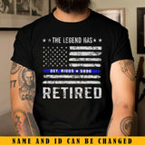 Personalized The Legend Has Retired US Police Custom ID T-shirt Printed KVH241271