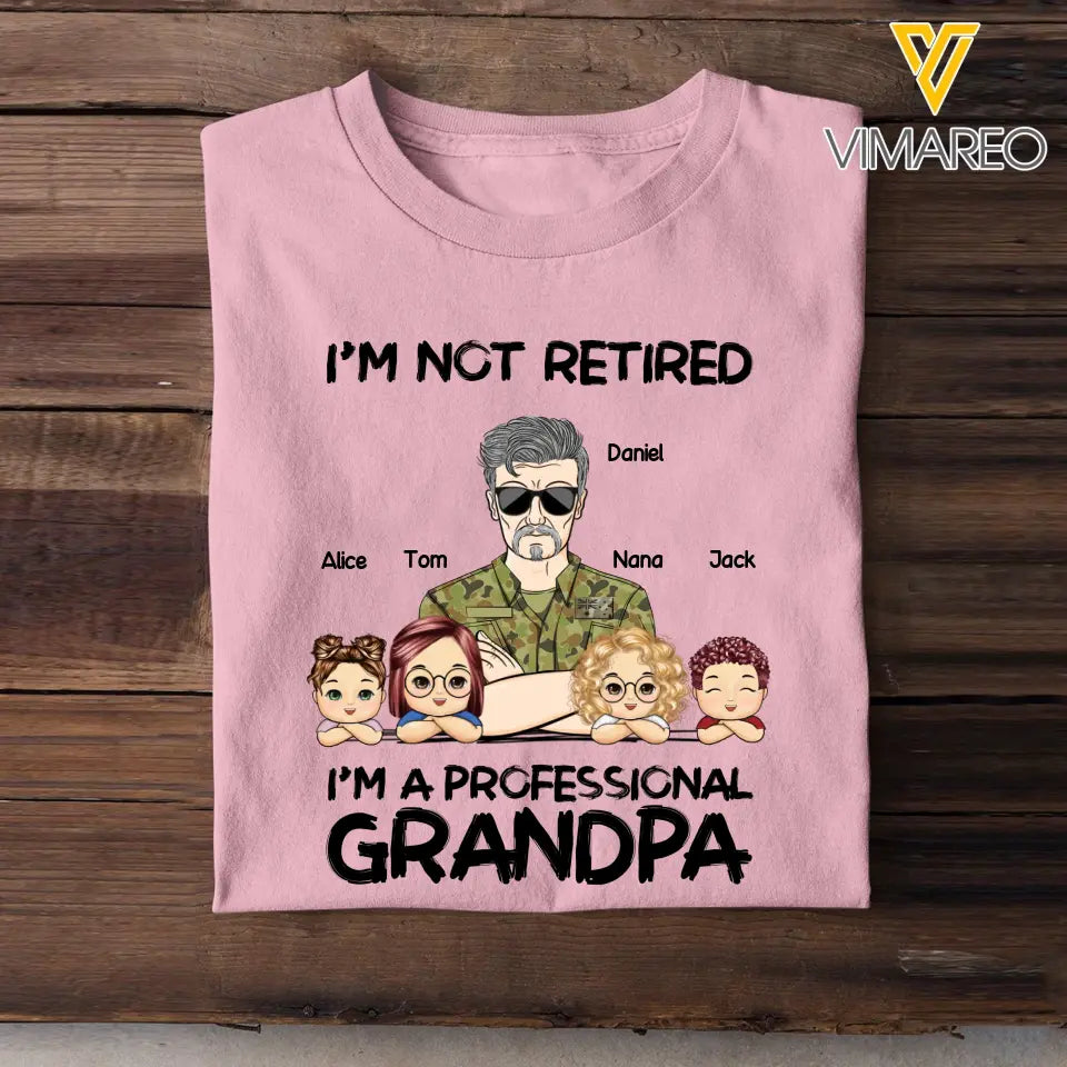 Personalized I'm Not Retired I'm A Professional Grandpa Daddy Custom Kid Names Australian Veteran T-shirt Printed VQ241274