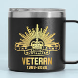 Personalized Australian Army Logo Australian Veteran Custom Service Time Coffee Cup Printed KVH241341