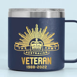 Personalized Australian Army Logo Australian Veteran Custom Service Time Coffee Cup Printed KVH241341
