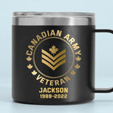 Personalized Canadian Army Logo Canadian Veteran Custom Service Time Coffee Cup Printed KVH241341