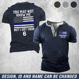 Personalized You May Not Know Me But I Got Your Six US Police Flag Lapel Button Men's Short Sleeves Neck Short Sleeve Button T shirt Printed QTHN241396