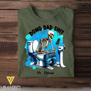 Personalized Doing Dad Shit Skull Dad Gift For Him For Fathers T-shirt Printed HN241486