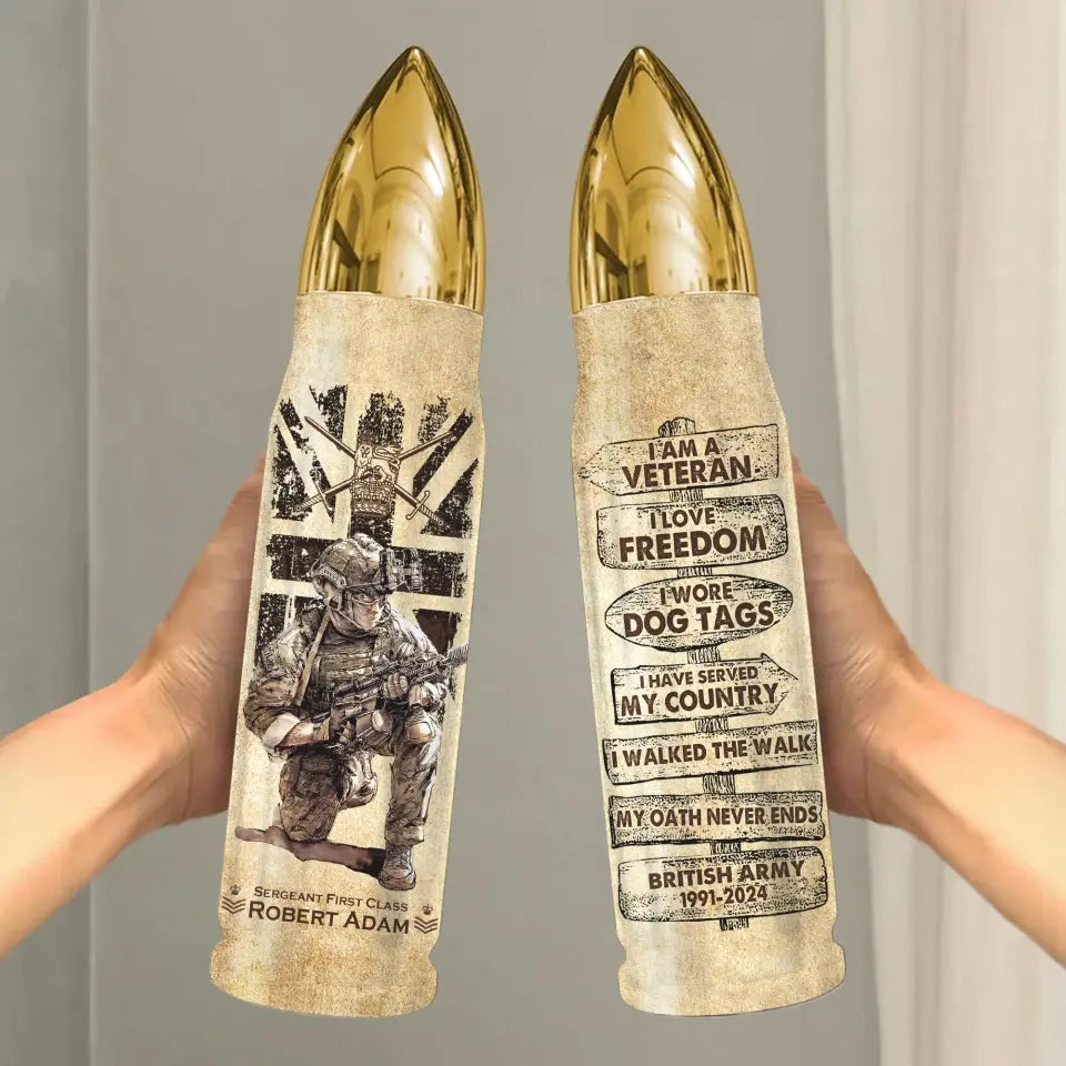 Personalized I'm a Veteran I Love Freedom I Wore Dog Tags I Have Served My Country I Walked The Walk British Army Bullet Tumbler Printed AHVA241515