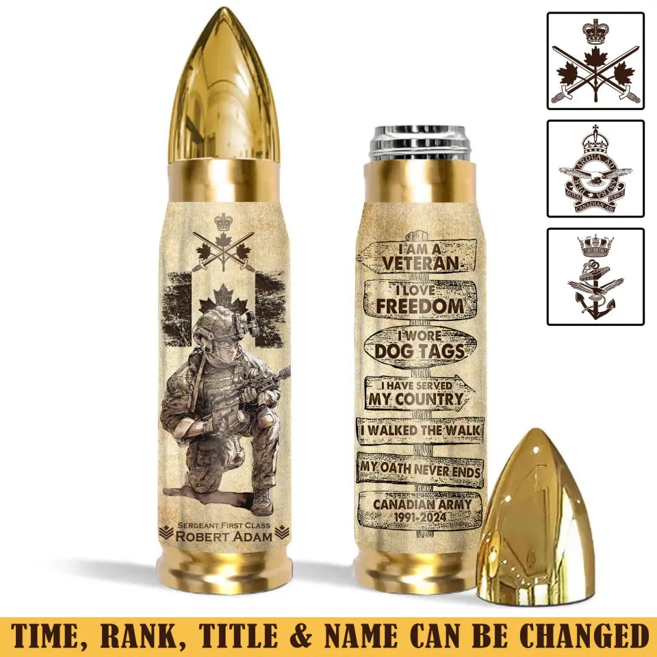 Personalized I'm a Veteran I Love Freedom I Wore Dog Tags I Have Served My Country I Walked The Walk Canadian Army Bullet Tumbler Printed AHVA241515