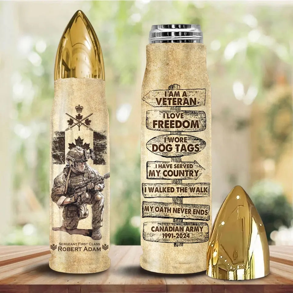 Personalized I'm a Veteran I Love Freedom I Wore Dog Tags I Have Served My Country I Walked The Walk Canadian Army Bullet Tumbler Printed AHVA241515