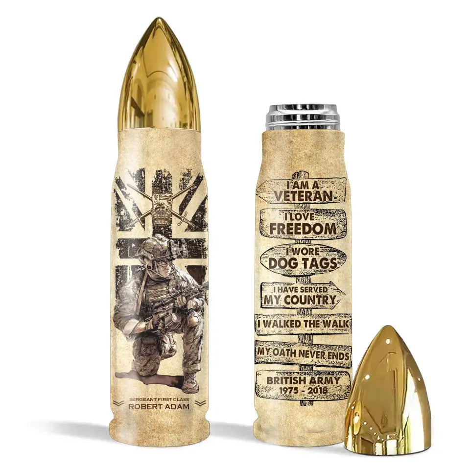 Personalized I'm a Veteran I Love Freedom I Wore Dog Tags I Have Served My Country I Walked The Walk British Army Bullet Tumbler Printed AHVA241515