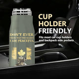Personalized Canadian Army Veteran Don't Ever Think That The Reason I Am Peaceful Is Because I Forgot How To Be Violent Bullet Tumbler Printed AHVQ241523