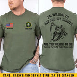 Personalized I'm Willing To Die For My Rights Are You Willing To Die Trying To Take Them From Me US Veteran T-shirt Printed KVH241662