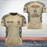 Personalized My Time In Uniform Is Over But Being A Veteran Never Ends UK Veteran 3D T-shirt Printed AHVA241655