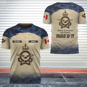 Personalized Canadian Army Been There Done That & Damn Proud Of It Canadian Veteran 3D T-shirt Printed AHVQ241700
