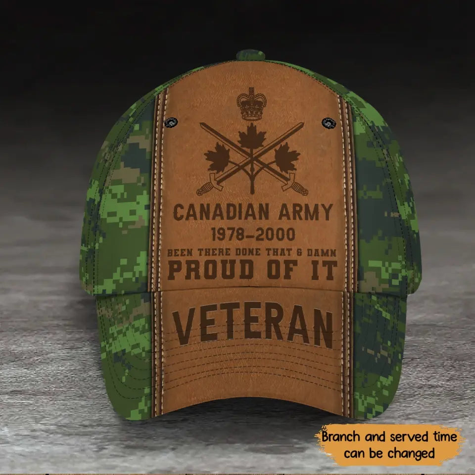 Personalized Canadian Army Been There Done That & Damn Proud Of It Canadian Veteran Cap 3D Printed KVH241716