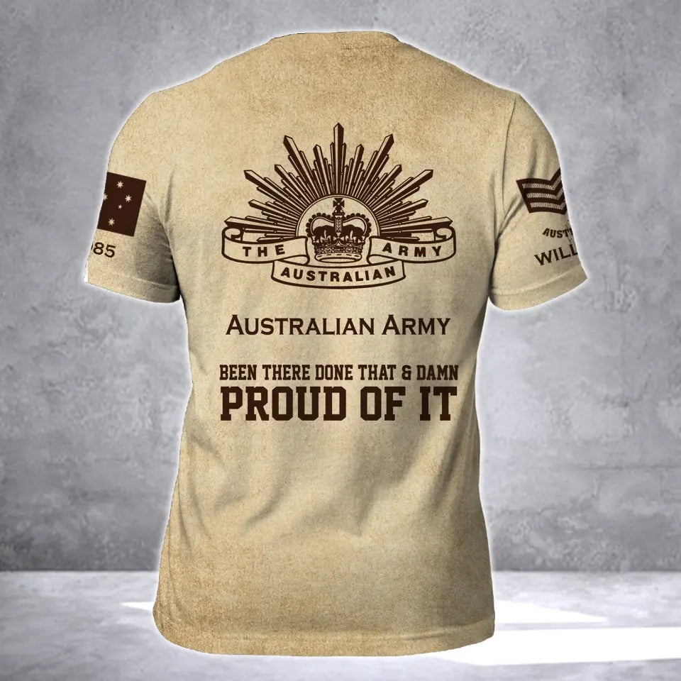 Personalized Australian Army Been There Done That & Damn Proud Of It 3D T-shirt Printed AHVA241713