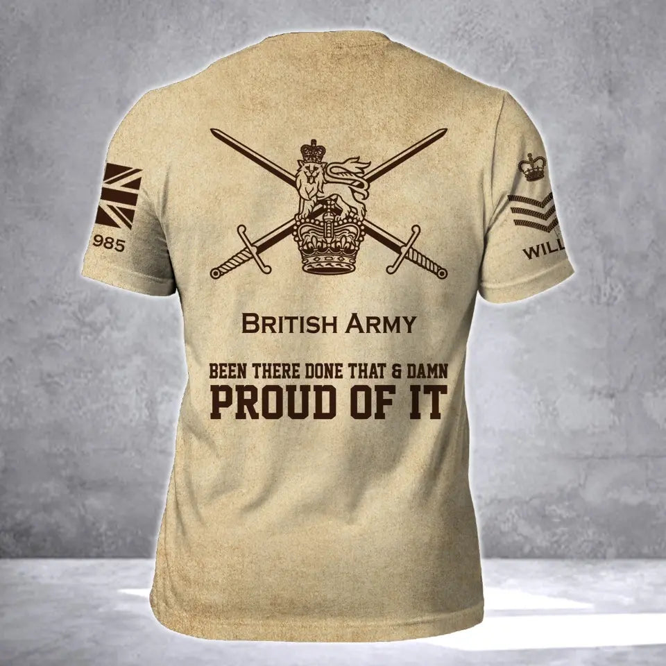 Personalized British Army Been There Done That & Damn Proud Of It 3D T-shirt Printed AHVA241713