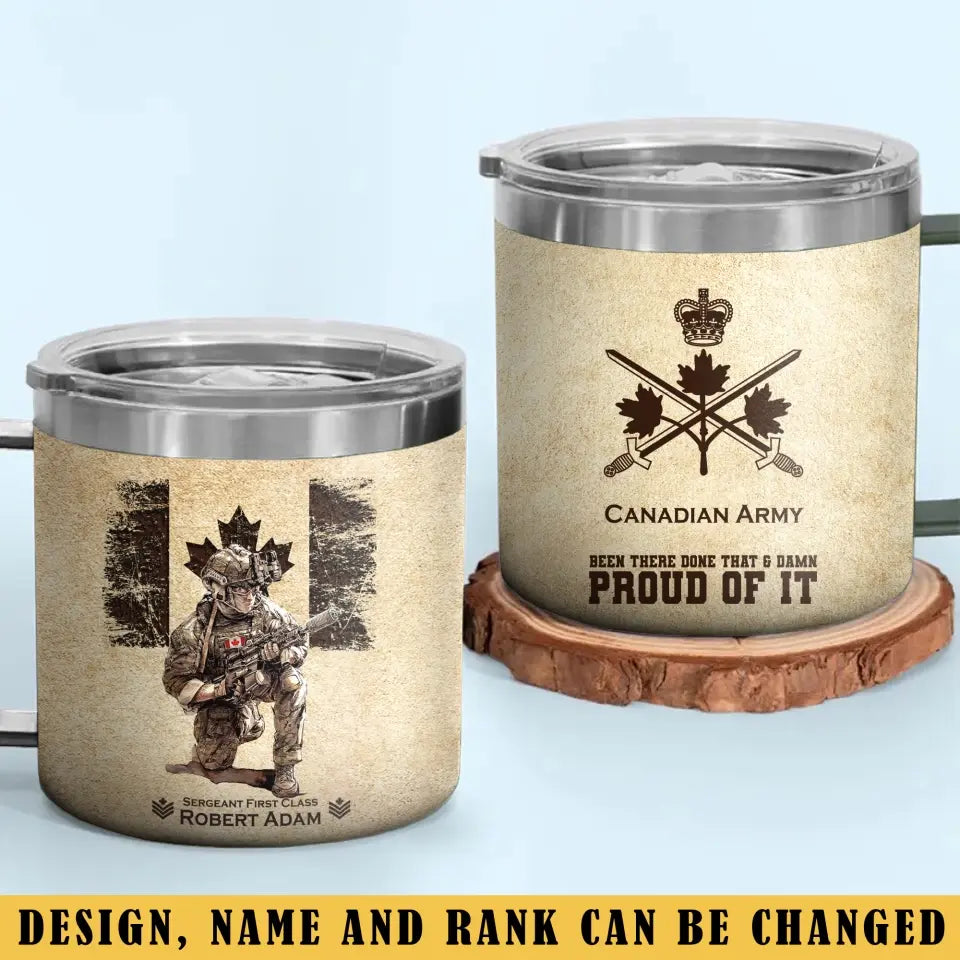 Personalized Canadian Army Veteran Been There Done That & Damn Proud Of It Coffee Cup Printed AHVQ241737