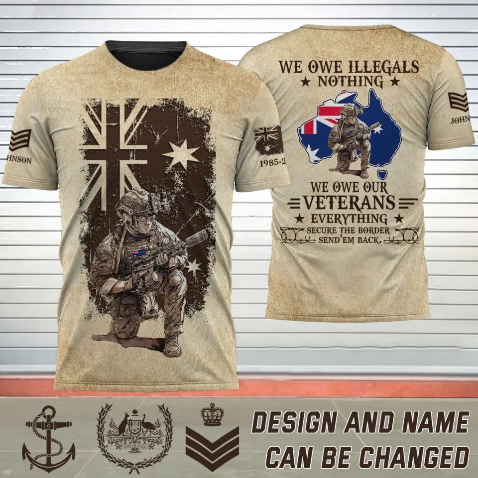 Personalized Australian Veteran We Owe Illegals Nothing We Owe Our Veterans Everything Secure The Border Send'em Back T-shirt 3D Printed AHHN241770