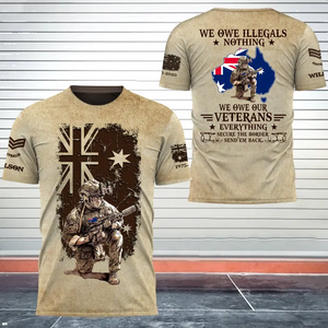 Personalized Australian Veteran We Owe Illegals Nothing We Owe Our Veterans Everything Secure The Border Send'em Back T-shirt 3D Printed AHHN241770