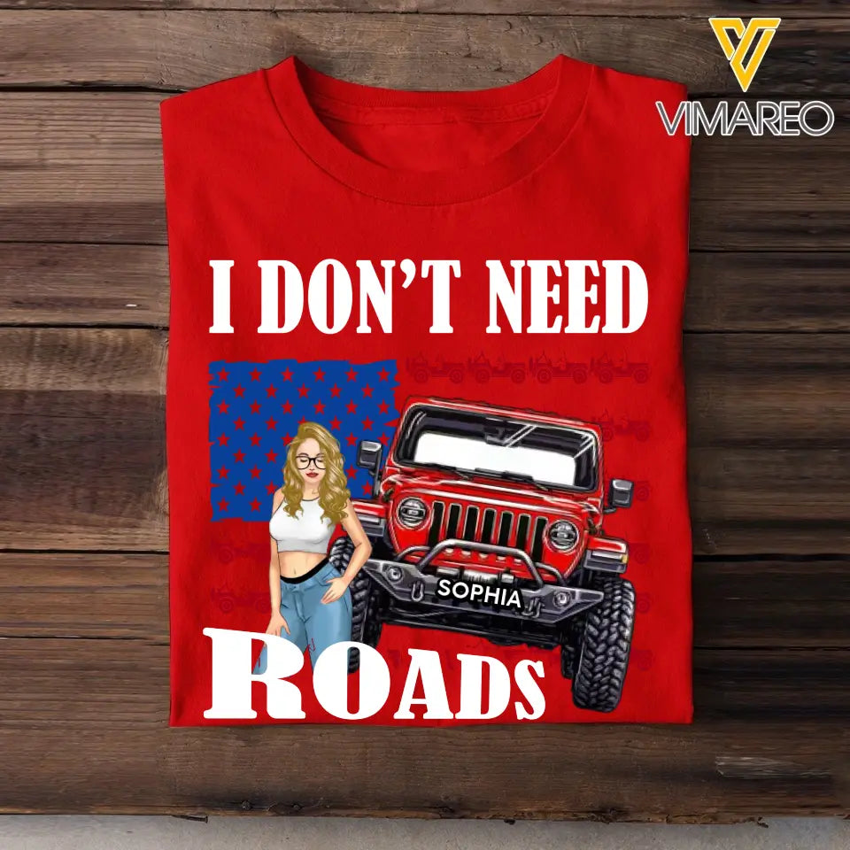 Personalized I Don't Need Roads Jeep Girl Flag T-shirt Printed HN241803