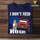 Personalized I Don't Need Roads Jeep Girl Flag T-shirt Printed HN241803