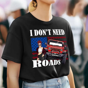 Personalized I Don't Need Roads Jeep Girl Flag T-shirt Printed HN241803