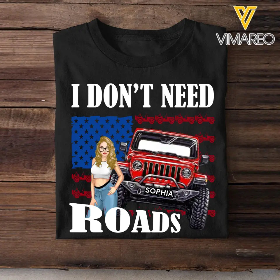 Personalized I Don't Need Roads Jeep Girl Flag T-shirt Printed HN241803