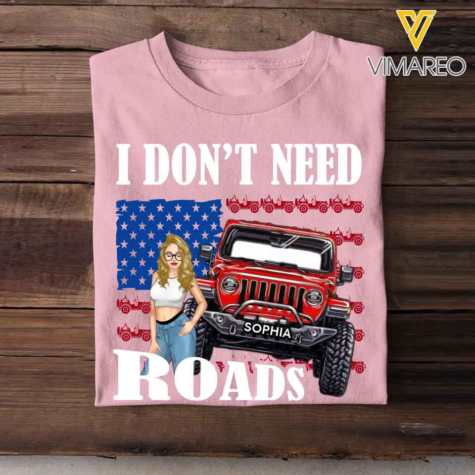 Personalized I Don't Need Roads Jeep Girl Flag T-shirt Printed HN241803