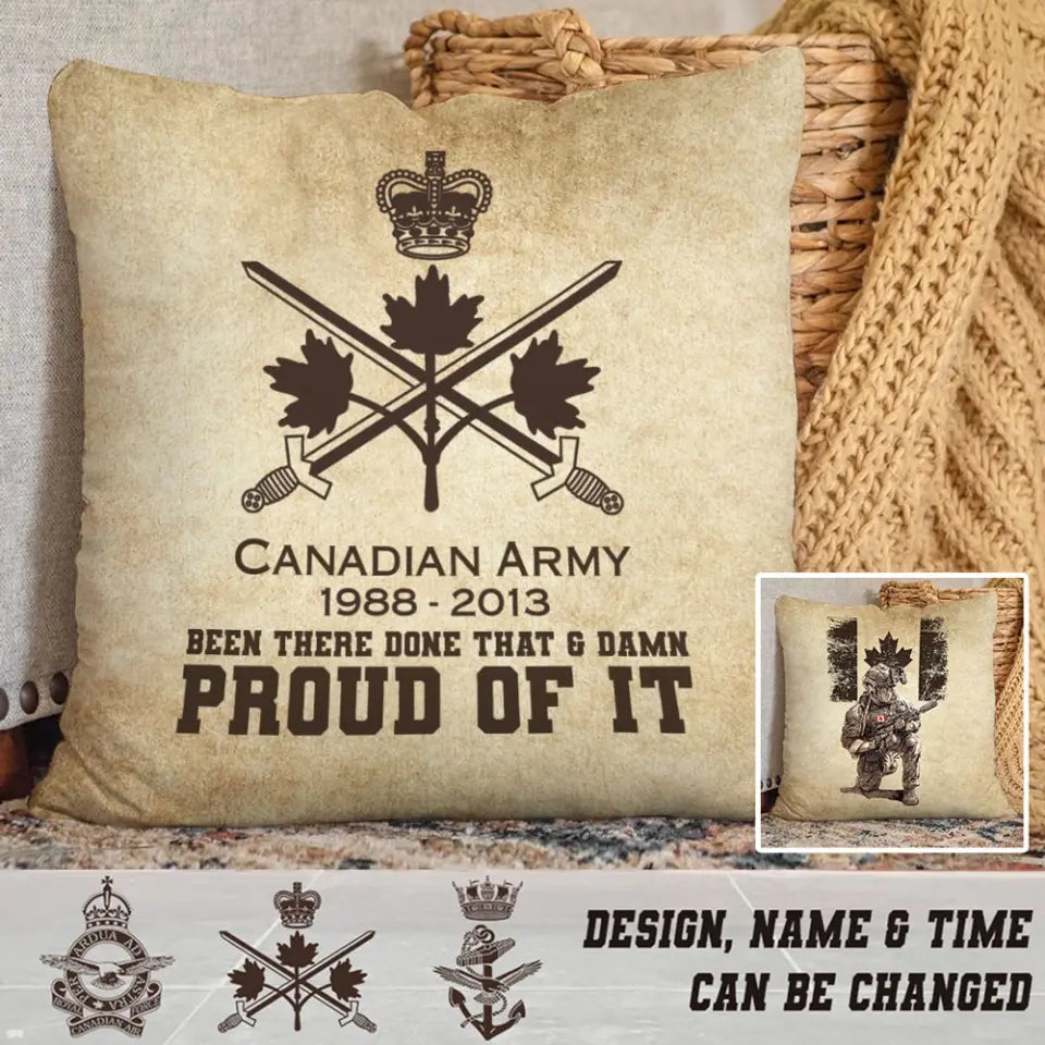 Personalized Canadian Army Been There Done That & Damn Proud Of It UK Veteran Pillow Printed AHHN241811