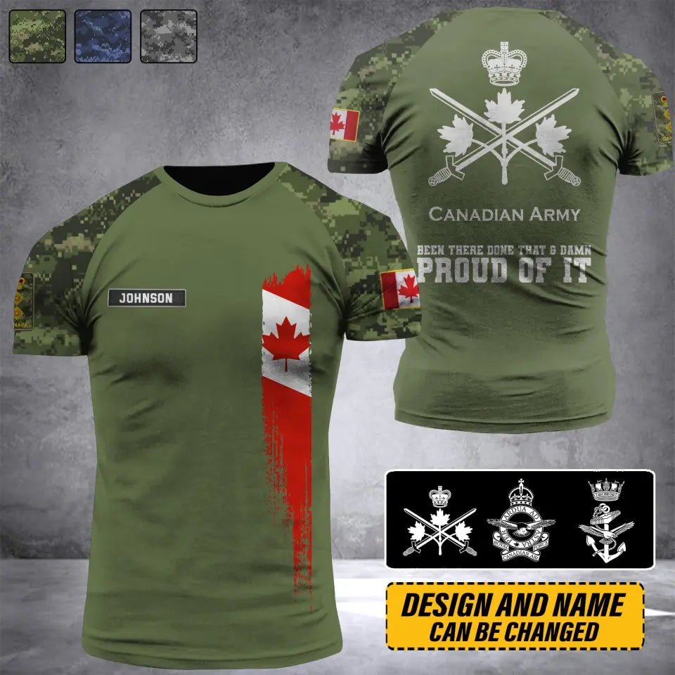 Personalized Canadian Army Been There Done That & Damn Proud Of It Canadian Veteran Camo Logo 3D T-shirt Printed AHVQ241819