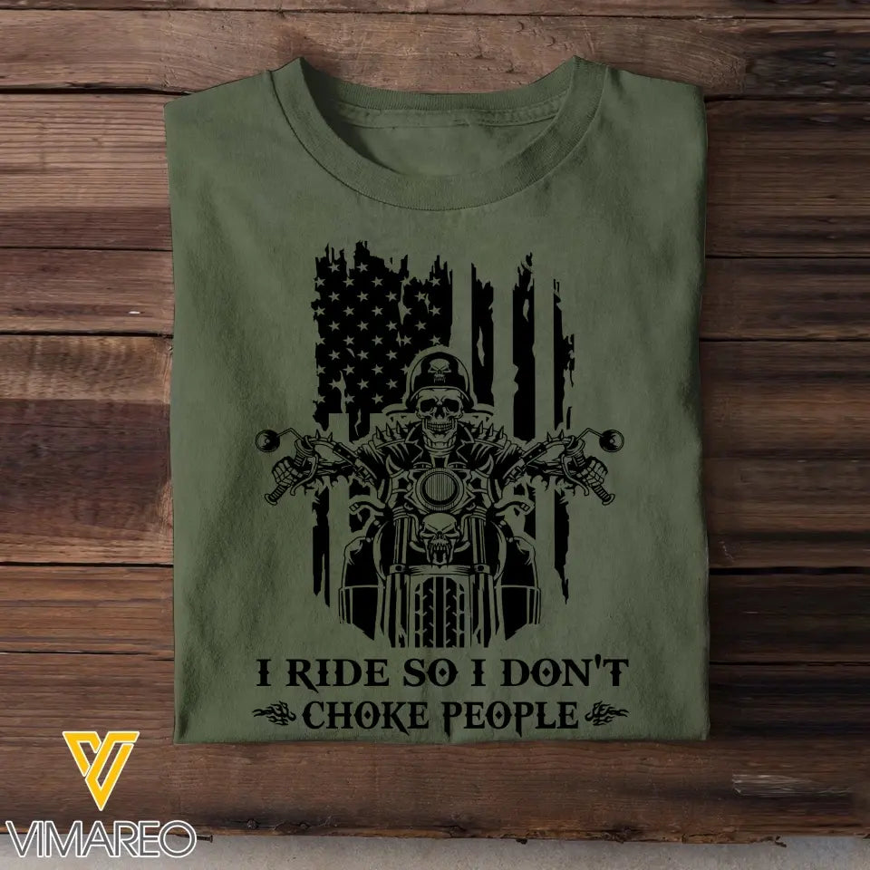 Personalized I Ride So I Don't Choke People Skull Motorbiker US Flag T-shirt Printed QTHN241824