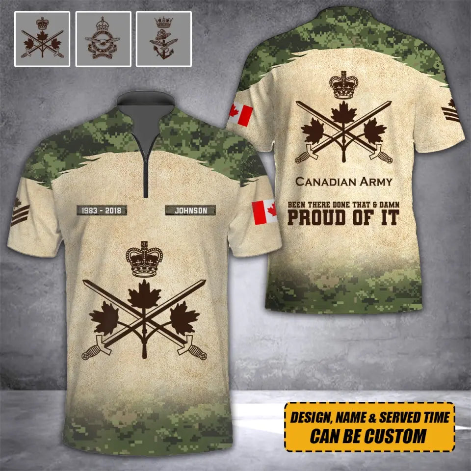 Personalized Canadian Army Been There Done That & Damn Proud Of It Half Turtleneck Short Sleeve Polo Printed AHVQ241842