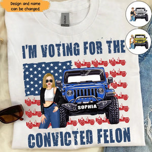 Personalized I'm Voting For The Convicted Felon US Flag Jeep Girl T-shirt Printed HN241878