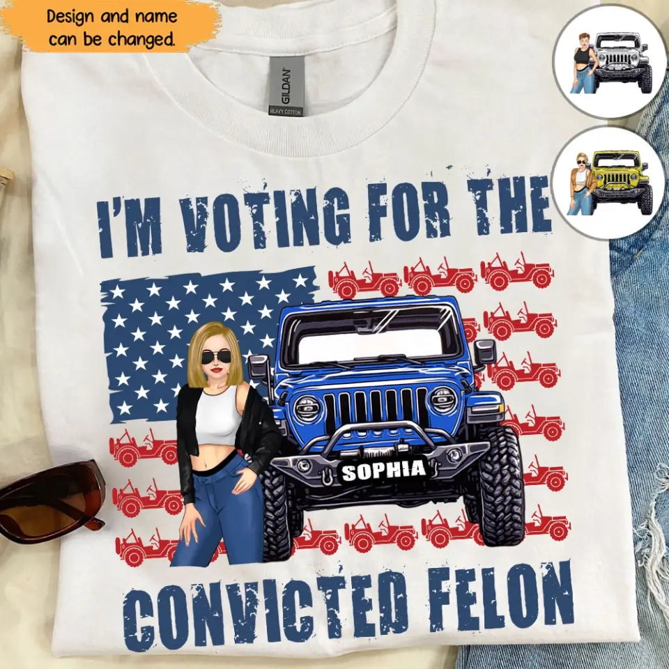 Personalized I'm Voting For The Convicted Felon US Flag Jeep Girl T-shirt Printed HN241878
