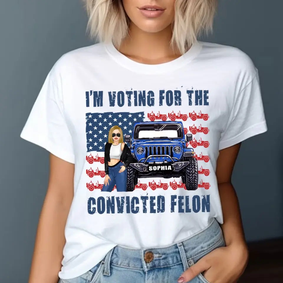 Personalized I'm Voting For The Convicted Felon US Flag Jeep Girl T-shirt Printed HN241878