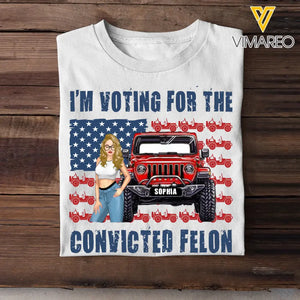 Personalized I'm Voting For The Convicted Felon US Flag Jeep Girl T-shirt Printed HN241878