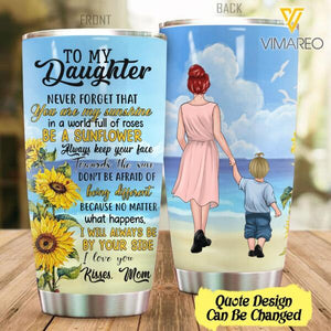 CUSTOMIZED TO MY DAUGHTER OR SON MOM TUMBLER TNDT1606