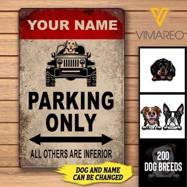 PERSONALIZED DOG PARKING ONLY PRINTED METAL SIGN JUE-MA29