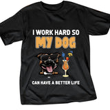 Personalized Dog Can Have A Better Life Tshirt Printed JUE-HQ30