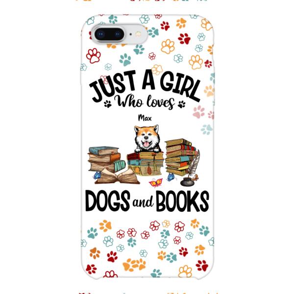 Just a girl who loves dogs and books personalized phone case