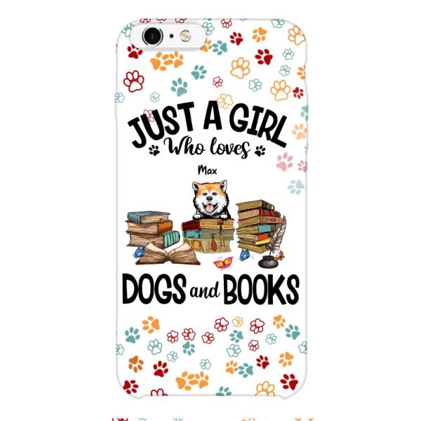 Just a girl who loves dogs and books personalized phone case