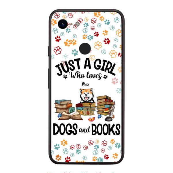 Just a girl who loves dogs and books personalized phone case